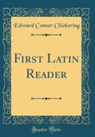 First Latin Reader (Classic Reprint)
