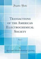 Transactions of the American Electrochemical Society, Vol. 1 (Classic Reprint)