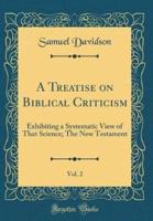 A Treatise on Biblical Criticism, Vol. 2