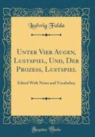 Unter Vier Augen, Lustspiel, Und, Der Prozeï¿½, Lustspiel