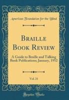 Braille Book Review, Vol. 21