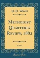 Methodist Quarterly Review, 1882, Vol. 64 (Classic Reprint)