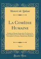 La Comedie Humaine, Vol. 4