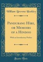Pandurang Hari, or Memoirs of a Hindoo