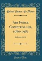Air Force Comptroller, 1980-1982