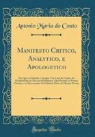 Manifesto Critico, Analytico, E Apologetico