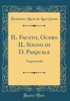 Il Fausto, Ouero Il Sogno Di D. Pasquale