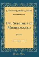 Del Sublime E Di Michelangelo