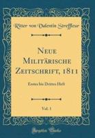 Neue Militarische Zeitschrift, 1811, Vol. 1