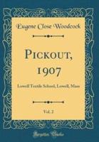 Pickout, 1907, Vol. 2