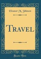 Travel (Classic Reprint)