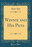 Winnie and His Pets (Classic Reprint)