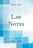 Law Notes (Classic Reprint)