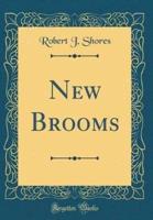 New Brooms (Classic Reprint)