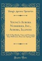 Young's Aurora Nurseries, Inc., Aurora, Illinois