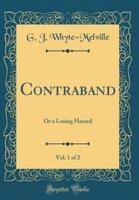 Contraband, Vol. 1 of 2