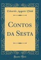 Contos Da Sesta (Classic Reprint)