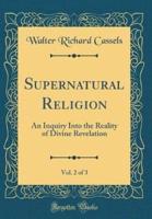 Supernatural Religion, Vol. 2 of 3