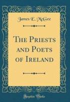 The Priests and Poets of Ireland (Classic Reprint)