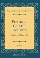 Pittsburg College Bulletin, Vol. 14