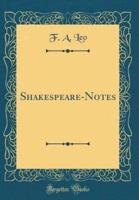 Shakespeare-Notes (Classic Reprint)