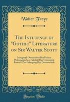 The Influence of Gothic Literature on Sir Walter Scott