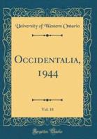 Occidentalia, 1944, Vol. 18 (Classic Reprint)