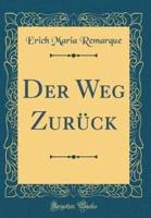Der Weg Zuruck (Classic Reprint)