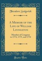 A Memoir of the Life of William Livingston