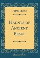 Haunts of Ancient Peace (Classic Reprint)