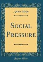 Social Pressure (Classic Reprint)