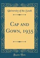 Cap and Gown, 1935 (Classic Reprint)