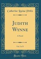 Judith Wynne, Vol. 2 of 3