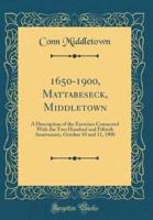 1650-1900, Mattabeseck, Middletown