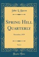 Spring Hill Quarterly, Vol. 2
