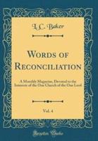 Words of Reconciliation, Vol. 4