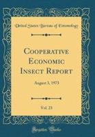 Cooperative Economic Insect Report, Vol. 23