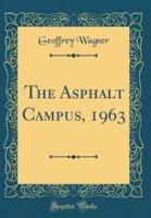 The Asphalt Campus, 1963 (Classic Reprint)