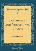Community and Vocational Civics (Classic Reprint)