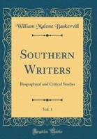 Southern Writers, Vol. 1