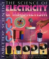 The Science of Electricity & Magnetism