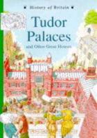 Tudor Palaces and Other Great Houses