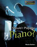 Should I Learn to Play the Piano?