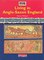 Living in Anglo-Saxon England