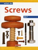 What Do Screws Do?