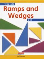 What Do Ramps and Wedges Do?