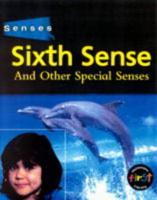 The Sixth Sense and Other Special Senses