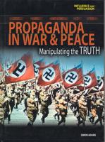 Propaganda in War & Peace