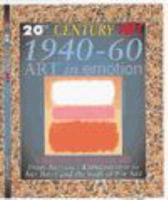 1940-60, Art in Emotion