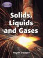 Solids, Liquids and Gases